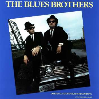 Album The Blues Brothers: The Blues Brothers (Original Soundtrack Recording)