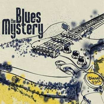 Album The Blues Mystery: Diesel Rock