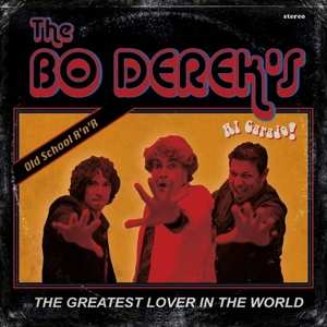Album The Bo Derek's: 7-al Carajo/the Greatest Lover In The World