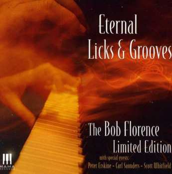 Album The Bob Florence Limited Edition: Eternal Licks & Grooves