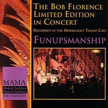 Album The Bob Florence Limited Edition: Funupsmanship