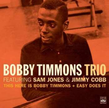 Album The Bobby Timmons Trio: This Here Is Bobby Timmons + Easy Does It