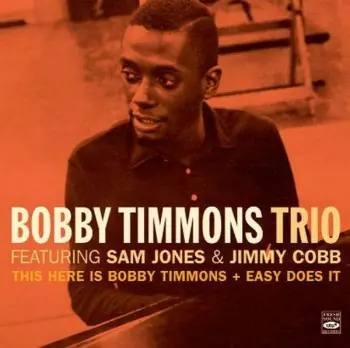 This Here Is Bobby Timmons + Easy Does It