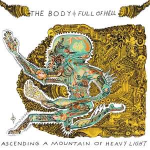 LP The Body: Ascending A Mountain Of Heavy Light 364737