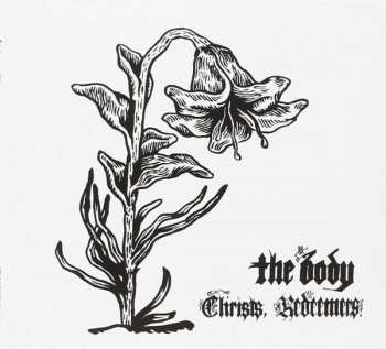 Album The Body: Christs, Redeemers