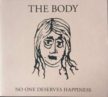 Album The Body: No One Deserves Happiness