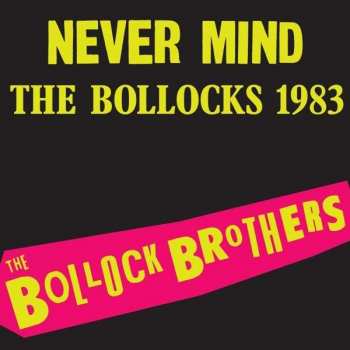 Album The Bollock Brothers: Never Mind The Bollocks 1983