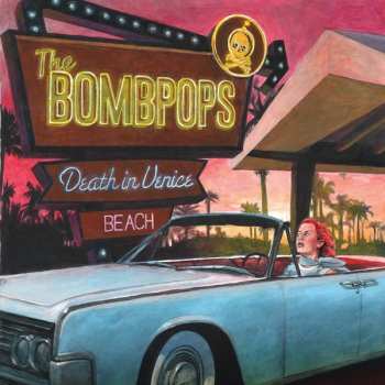 CD The Bombpops: Death In Venice Beach 150897