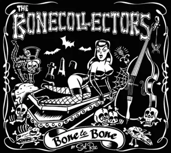 The Bonecollectors: Bone To Bone
