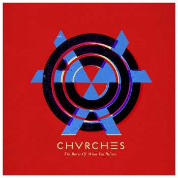 Album Chvrches: The Bones Of What You Believe