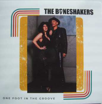 The Boneshakers: One Foot In The Groove