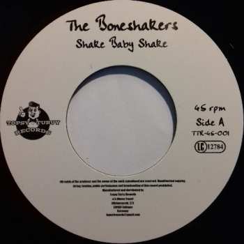 SP The Boneshakers: Shake Baby Shake 85199
