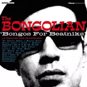 The Bongolian: Bongos For Beatniks