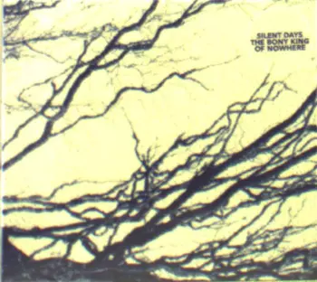 The Bony King Of Nowhere: Silent Days