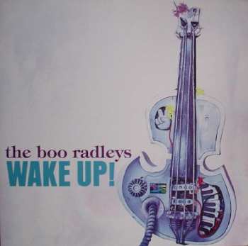 Album The Boo Radleys: Wake Up!