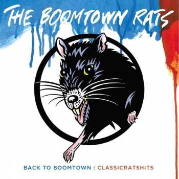 Album The Boomtown Rats: Back To Boomtown: Classicratshits