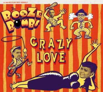 LP The Booze Bombs: Crazy Love 394975