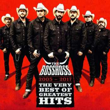 Album The BossHoss: The Very Best Of Greatest Hits (2005-2017)