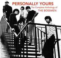 Album The Bossmen: Personally Yours: The Complete Anthology Of The Bossmen