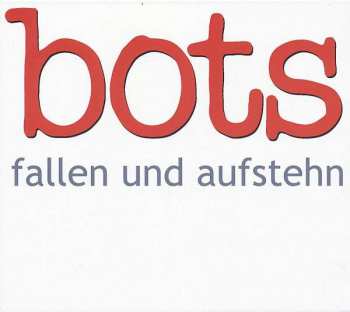 Album The Bots: Fallen Und Aufstehn