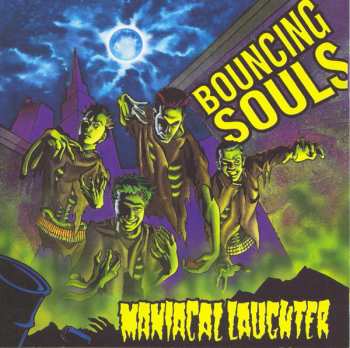 Album The Bouncing Souls: Maniacal Laughter