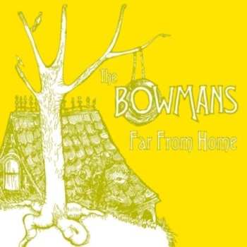 Album The Bowmans: Far From Home