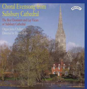 The Boy Choristers And Lay Vicers Of Salisbury Cathedral: Choral Evensong from Salisbury Cathedral