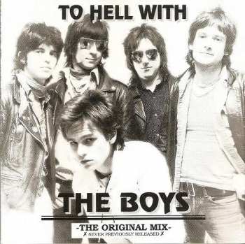 Album The Boys: To Hell With The Boys - The Original Mix -