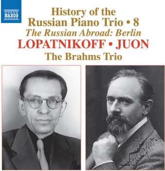 Album The Brahms Trio: History Of The Russian Pno Trio Vol. 8