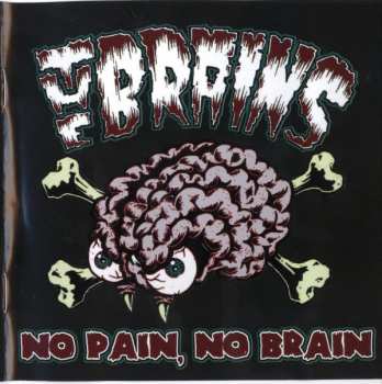 Album The Brains: No Brain, No Pain