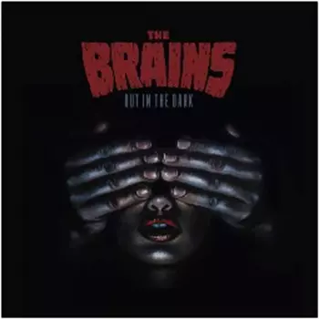 The Brains: Out In The Dark