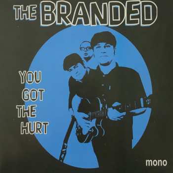 Album The Branded: You Got The Hurt