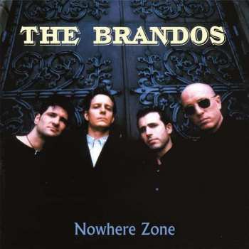 Album The Brandos: Nowhere Zone