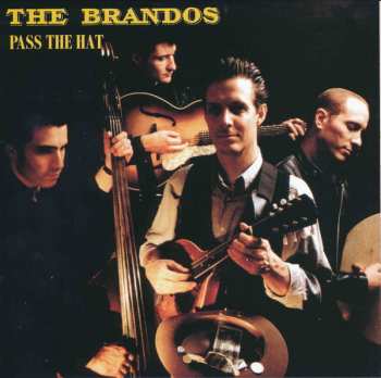 CD The Brandos: Pass The Hat 150837