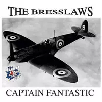 The Bresslaws: Captain Fantastic