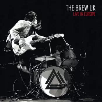 The Brew: Live in Europe