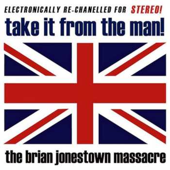 The Brian Jonestown Massacre: Take It From The Man!
