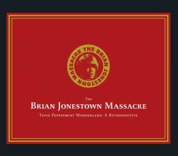 Album The Brian Jonestown Massacre: Tepid Peppermint Wonderland: A Retrospective