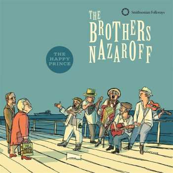 Album The Brothers Nazaroff: The Happy Prince