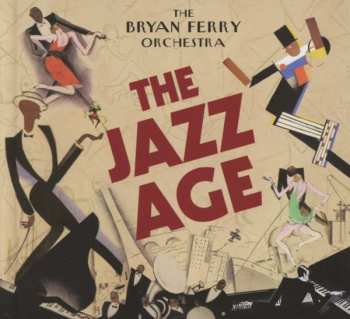 Album The Bryan Ferry Orchestra: The Jazz Age