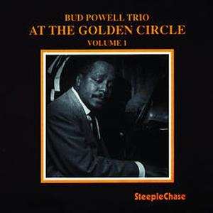 Album The Bud Powell Trio: At The Golden Circle Volume 1
