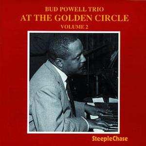 Album The Bud Powell Trio: At The Golden Circle Volume 2