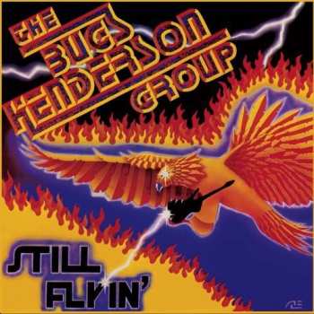 Album The Bugs Henderson Group: Still Flyin'