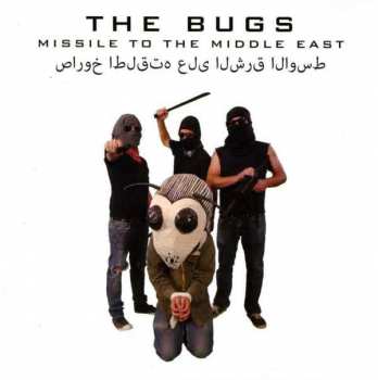 Album The Bugs: Missile To The Middle East