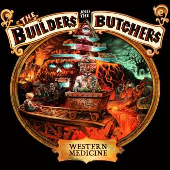 CD The Builders And The Butchers: Western Medicine 437594