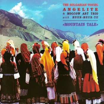 Album The Bulgarian Voices Angelite: Mountain Tale