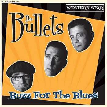 Album The Bullets: Buzz For The Blues