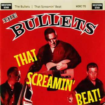 CD The Bullets: That Screamin' Beat! 492353