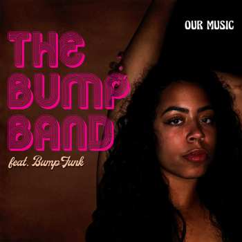 Album The Bump Band: Our Music