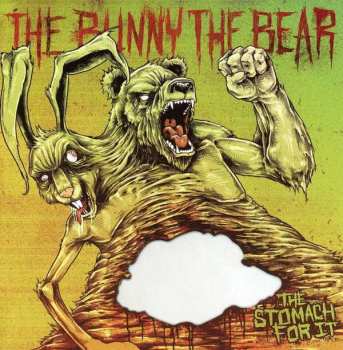 Album The Bunny The Bear: The Stomach For It